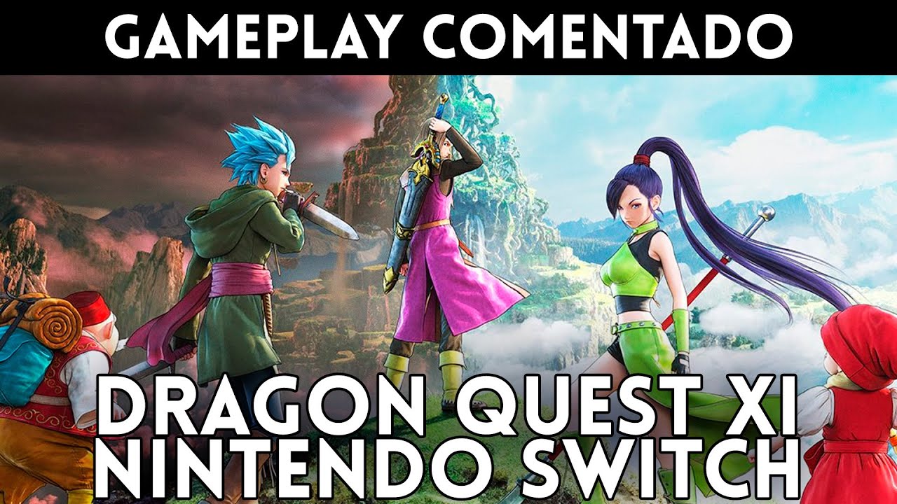 Gameplay Exclusivo Dragon Quest Xi En Nintendo Switch Definitive Edition Youtube