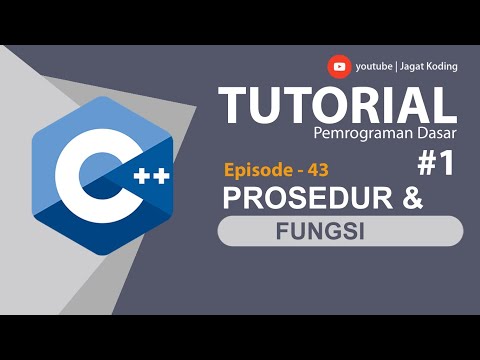 C++ 43 | Prosedur dan Fungsi (Procedure and Function) Pemrograman C++ Part 1