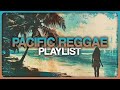 Pacific reggae playlistmix vol 1  2024 with fiji rebel souljahz house of shem siaosi  more