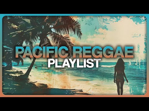 Pacific Reggae Playlist/Mix Vol. 1 | 2024 (With Fiji, Rebel Souljahz, House of Shem, Siaosi) & More!