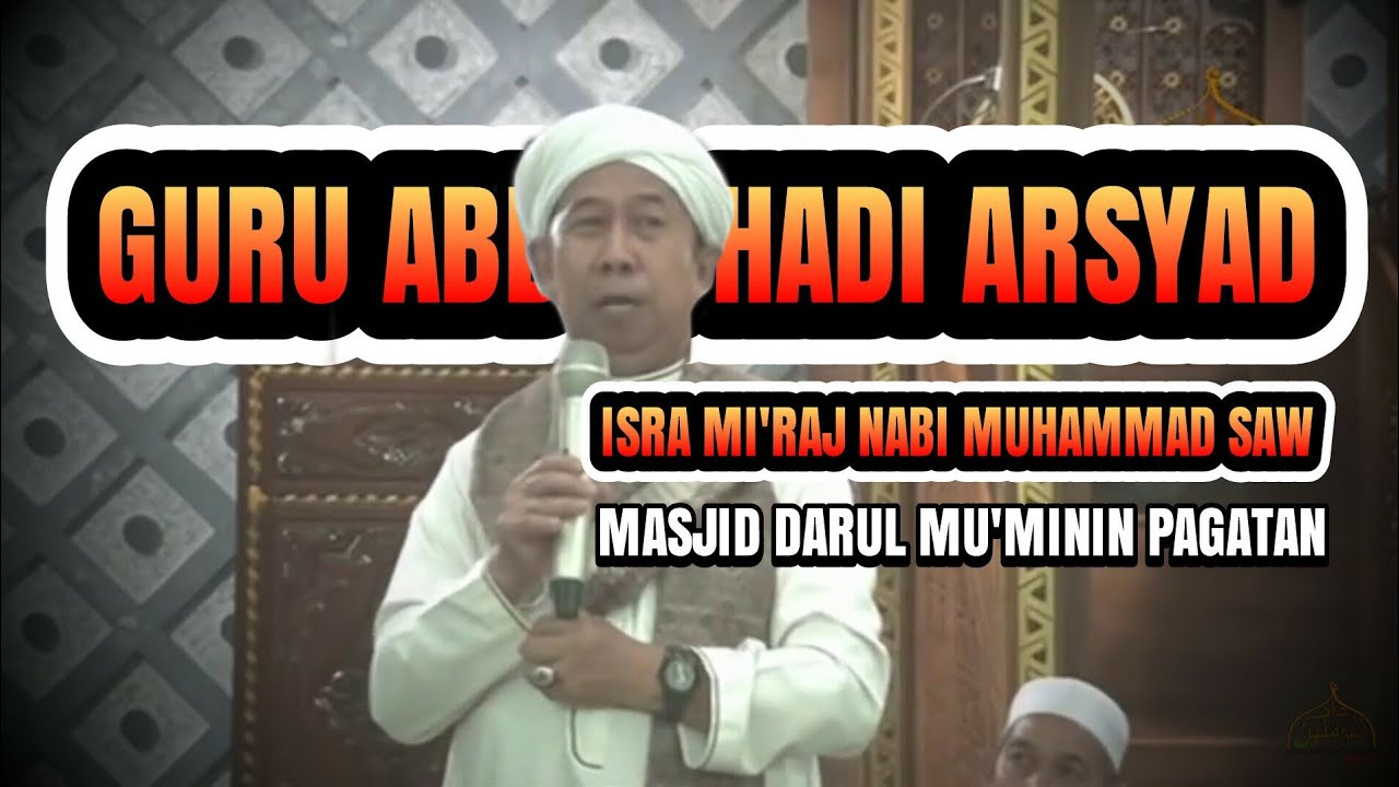 Kisah Isra Mi'raj Paling Menyentuh! | Ceramah KH. Abdul Hadi Martapura