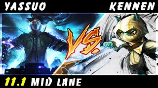 YASSUO - Yasuo vs Kennen MID Patch 11.1 - Yasuo Gameplay