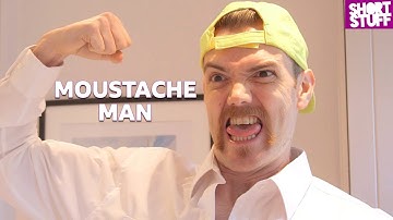 Moustache Man - Short Stuff