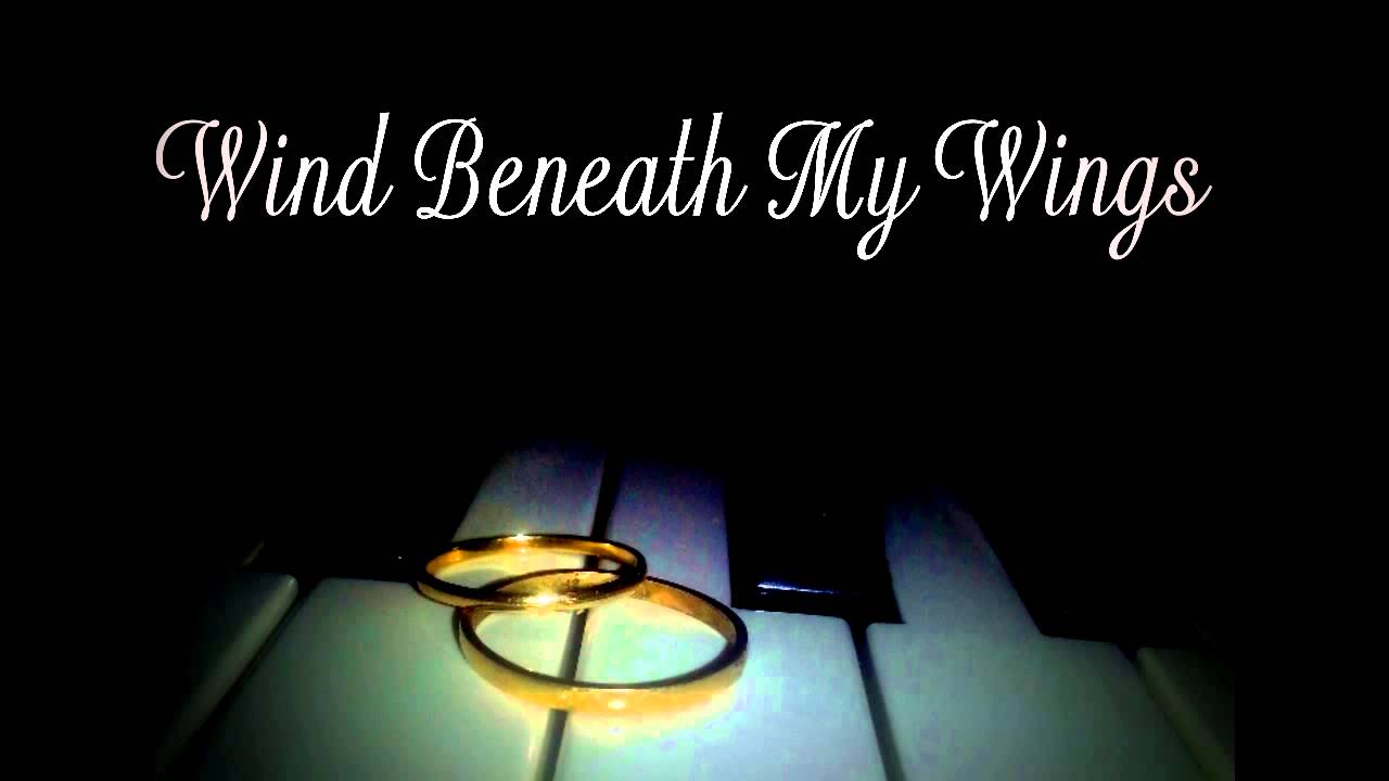 Wind Beneath My Wings Instrumental Wind Beneath My Wings Instrumental