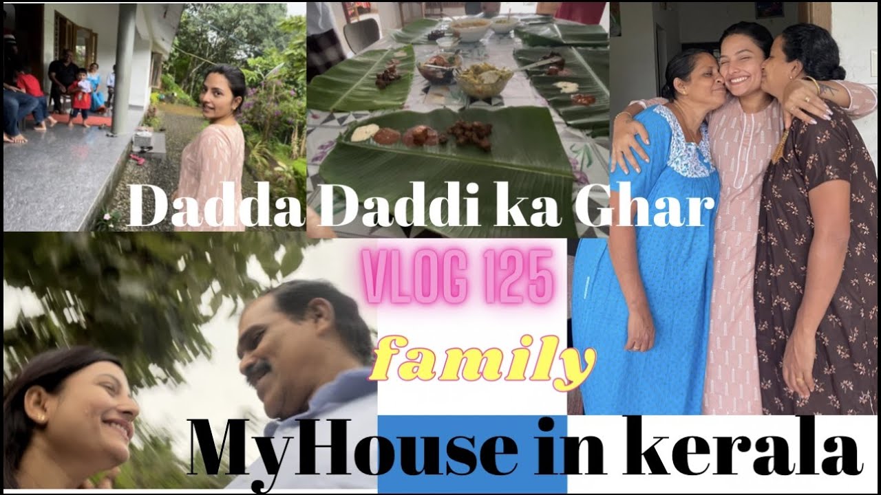 My House In Kerala | Dadda Daddi Ka Ghar | vlog 125 | Rinsi Daice