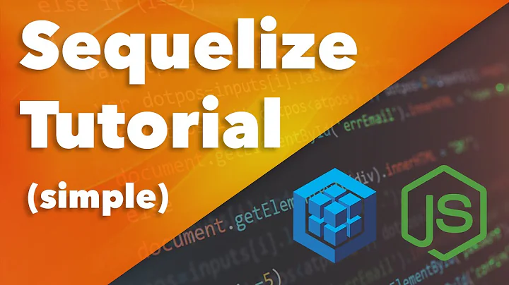 How to Use Sequelize ORM in NodeJS - Tutorial