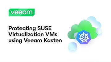 Kubernetes data protection for SUSE Virtualization