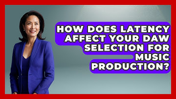 How Does Latency Affect Your DAW Selection For Music Production? - Music Producer Mastery