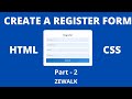 Responsive Register Form in HTML &amp; CSS [Part-2] [2022]