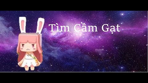 video đầu tiên của Mini Bunny Official map tìm cần gạt