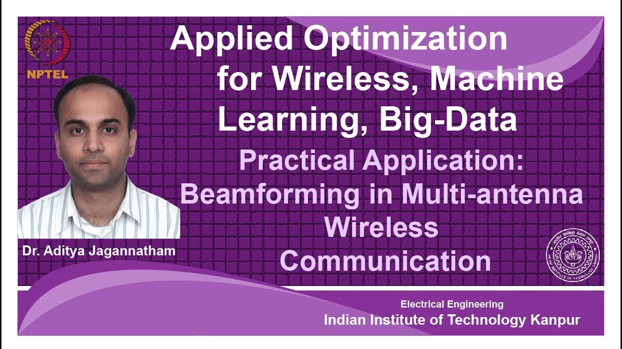 Lec 34 | Applied Optimization | Beamforming in Multi-antenna Wireless ...