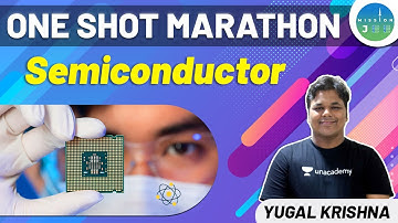 JEE Physics: Semiconductor | One Shot Marathon | Mission JEE | Yugal Krishna