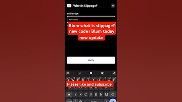Blum what is slippage? code । Blum today code #crypto #hamsterkombat #blum🔥🔥🤑🤑🤑 #shorts_video