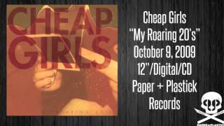 Video thumbnail of "Cheap Girls - "My Roaring 20's" - I Had A Motorcycle"