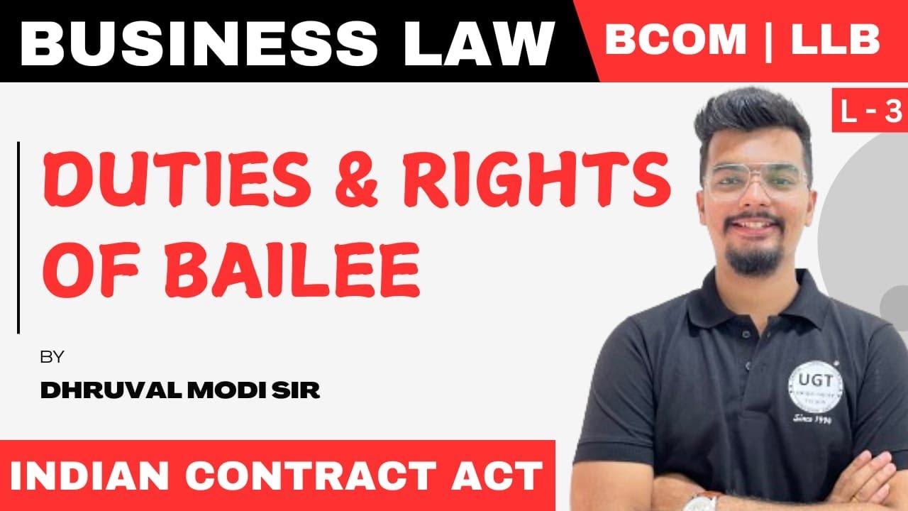 Duties & Rights of Bailee | Business Law | UGT