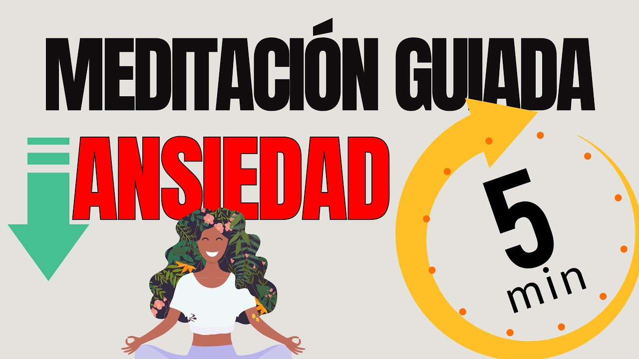 Meditación Guiada para Reducir la Ansiedad en 5 minutos - YouTube