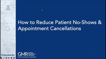 How to Reduce Patient No-Shows & Appointment Cancellations  |  GMR Web Team