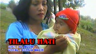 Tilalu Hati Kurnia Malik Lagu Kerinci