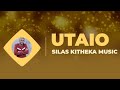 UTAIO - SILAS KITHEKA (OFFICIAL AUDIO) Skiza_5706661