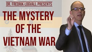 The Mystery of the Vietnam War | Dr. Fredrik Logevall screenshot 4