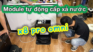 Hướng dẫn lắp đặt module tự động cấp và xả nước cho Ecovacs X8 Pro Omni