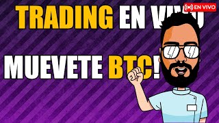 Trading en VIVO, esperando #Bitcoin se mueva!