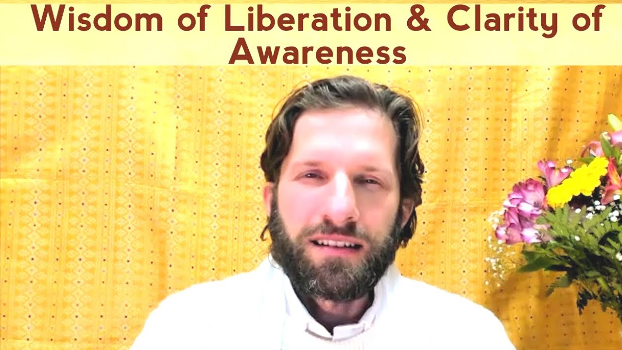 Wisdom of Liberation & Clarity of Enlightened Awareness (Awareness Awakening Series)