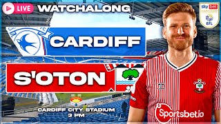 EFL CHAMPIONSHIP \& COMMENTARY LIVE! | Cardiff City vs Southampton | Southampton Fan Watch Along