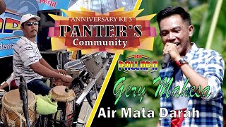 Gery Mahesa AIR MATA DARAH New Pallapa Anniversary Ke 3 PANTER'S Community