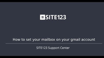 SITE123 - How to set your mailbox on your gmail account