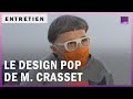 Le design pop et ludique de Matali Crasset