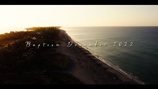 Baptism 2022 Cinematic ecap