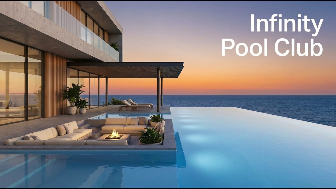 Infinity Pool Club 🏊‍♂️ Ambient Lounge Music with Ocean View (30 Minutes)