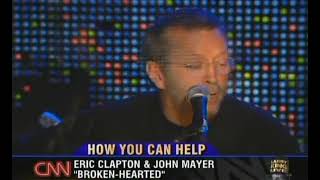 Eric Clapton & John Mayer    Broken Hearted