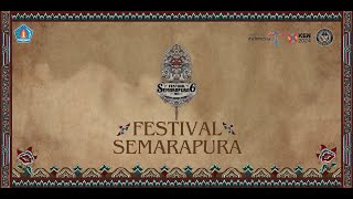 SEMARAPURA FESTIVAL 6 - DAY 3