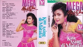 Mega Mustika | Kau Asing Di Mataku | Full Album Original