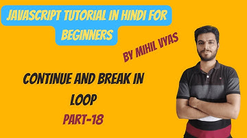 Javascript Break And Continue Statement | Javascript Tutorial | #18