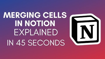 How To Merge Cells In Notion (2025)