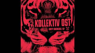 Kollektiv Ost - Dirty Sneakers [OUT NOW]