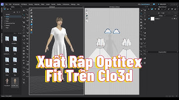 Xuất Rập Optitex ‖ Fit Trên Clo3d /Tự học Optitex - Clo3d. Zalo 0867489319