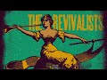 The Revivalists - Soulfight