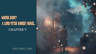 Whose Body? A Lord Peter Wimsey Novel   CHAPTER V | Story Reading for Sleep  Relaxing Reading