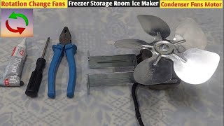 How to change Rotation of deep freezer fans Motor Ice maker Fans storage room fans Condenser by Aj Engineering 8,862 views 1 year ago 6 minutes, 10 seconds