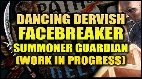 PoE 3.4 DELVE: Dancing Dervish Facebreaker Summoner Guardian - WIP Build
