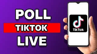 How To Make A Poll On TikTok Live