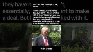 TRUMP reacts to Iran’s latest proposal and says he is “not satisfied” with the deal offer.
