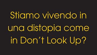Stiamo Vivendo In Una Distopia?