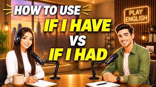 Download Lagu Learn English with Real Conversations Podcast | How to Use IF I HAVE vs IF I HAD in Everyday English