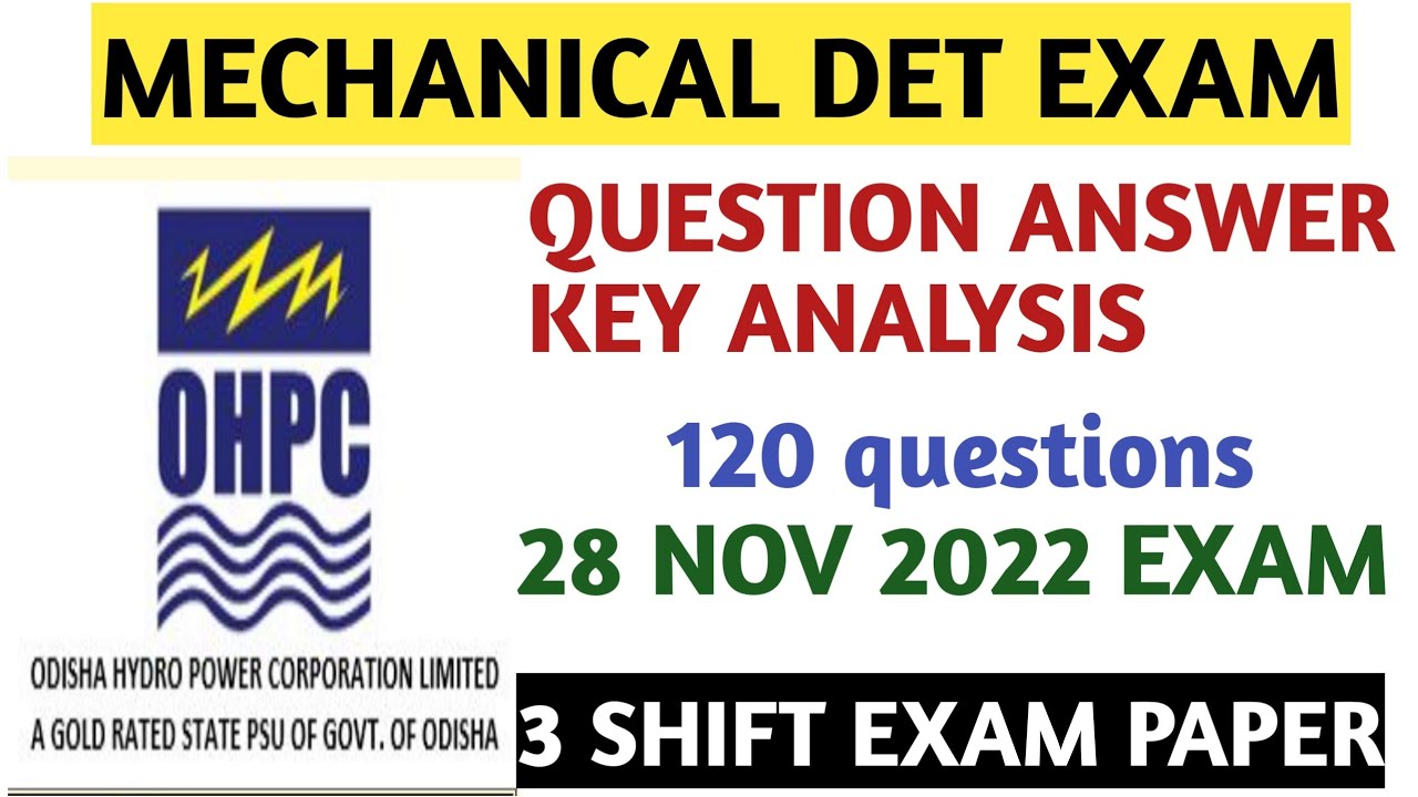 OHPC MECHANICAL DET EXAM QUESTIONS ANSWER KEY ANALYSIS 2022.