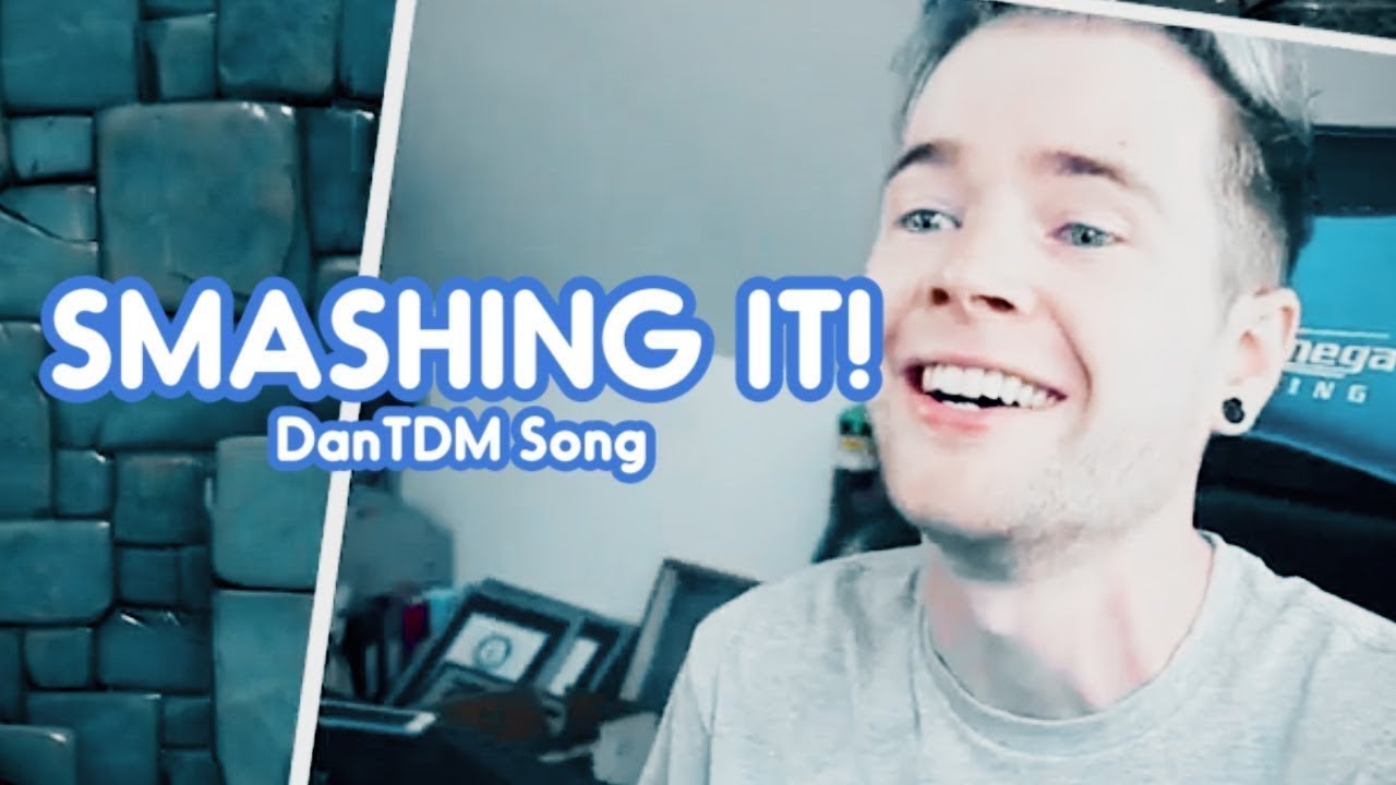 DanTDM Sings Smashing It! Song by endigo